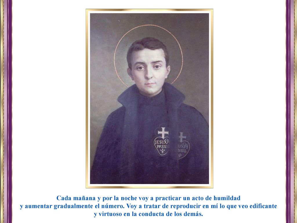 Cada mañana y por la noche voy a practicar un acto de humildad