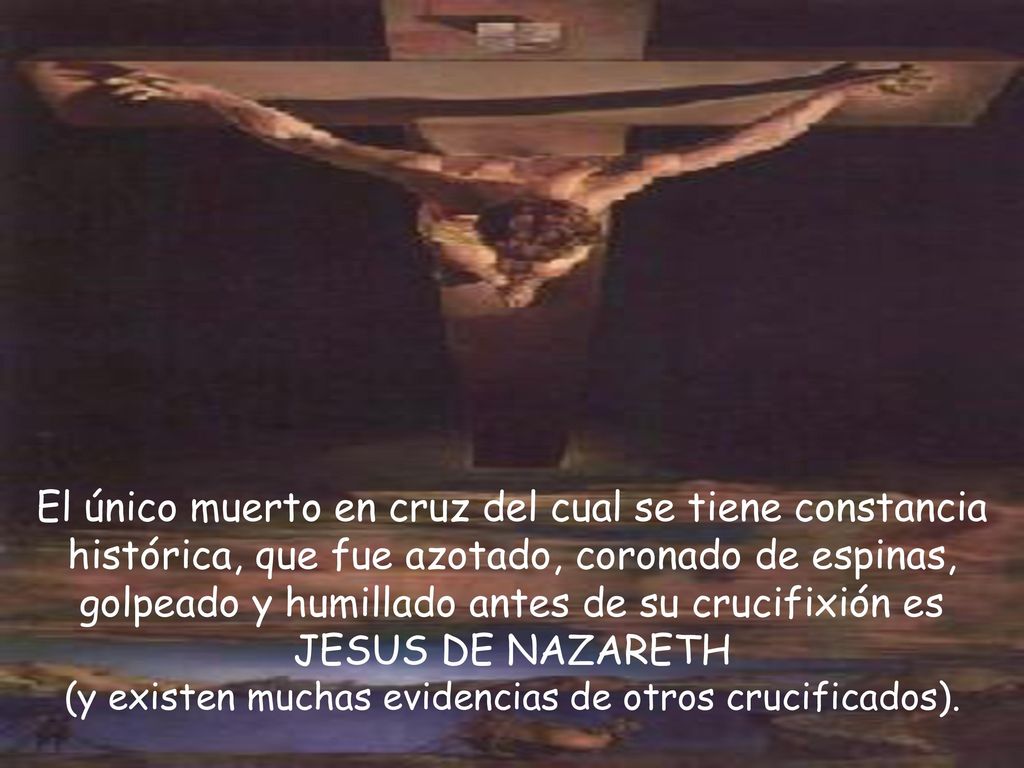 El único muerto en cruz del cual se tiene constancia