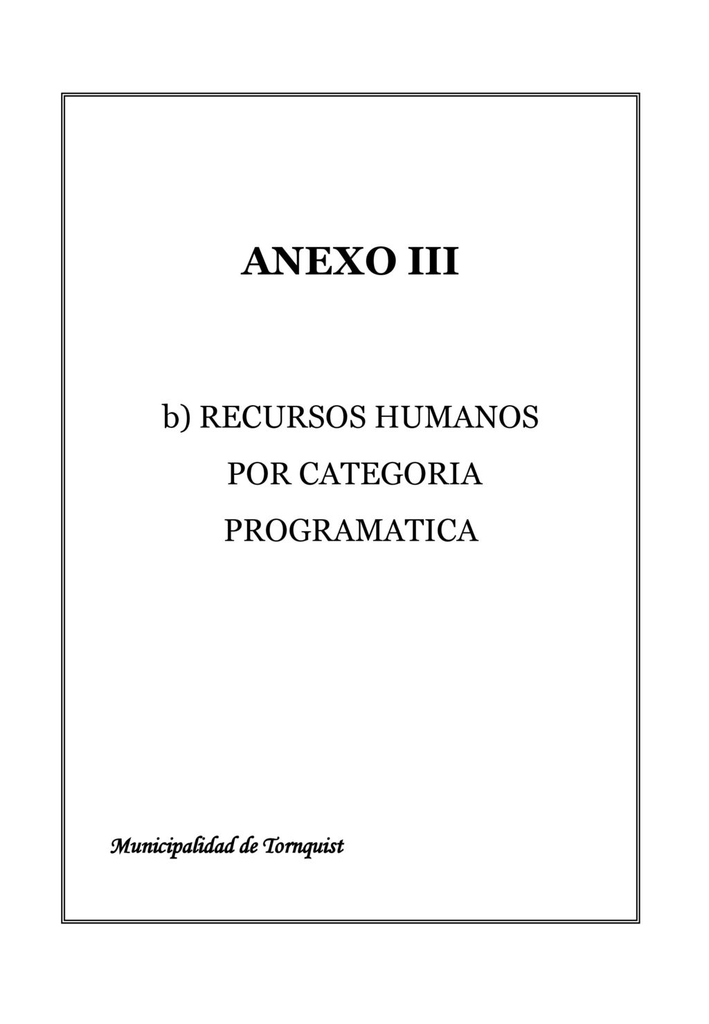 ANEXO III b) RECURSOS HUMANOS POR CATEGORIA PROGRAMATICA