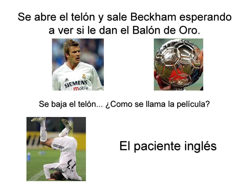 Se abre el telón y sale Beckham esperando a ver si le dan el Balón de Oro.