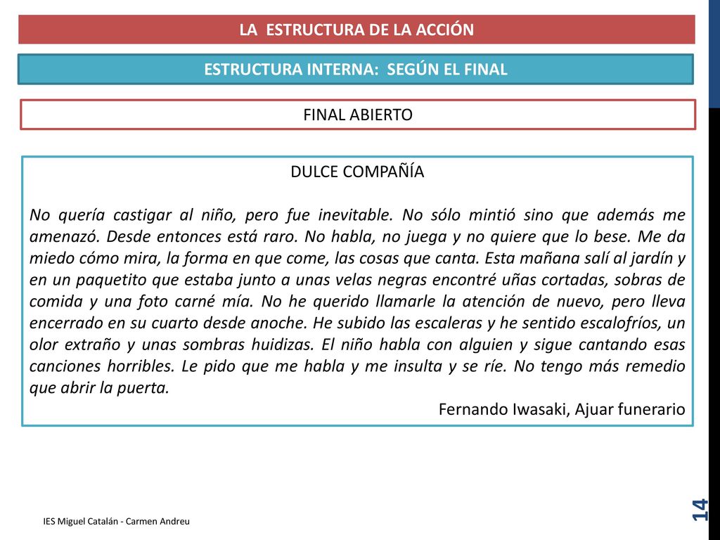 LA ESTRUCTURA DE LA ACCIÓN ESTRUCTURA INTERNA: SEGÚN EL FINAL