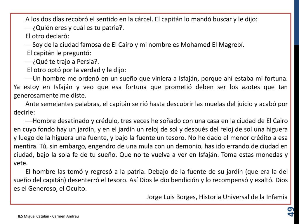 ¿Quién eres y cuál es tu patria . El otro declaró: