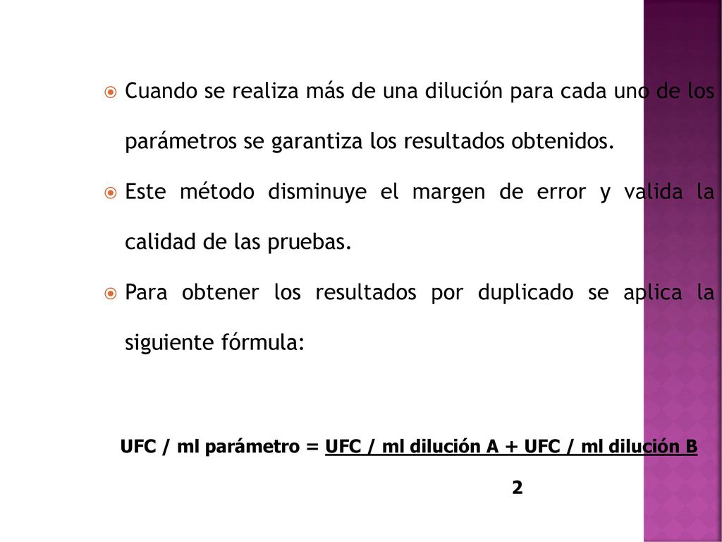 UFC / ml parámetro = UFC / ml dilución A + UFC / ml dilución B