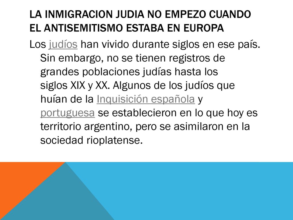 LA INMIGRACION JUDIA NO EMPEZO CUANDO EL ANTISEMITISMO ESTABA EN EUROPA