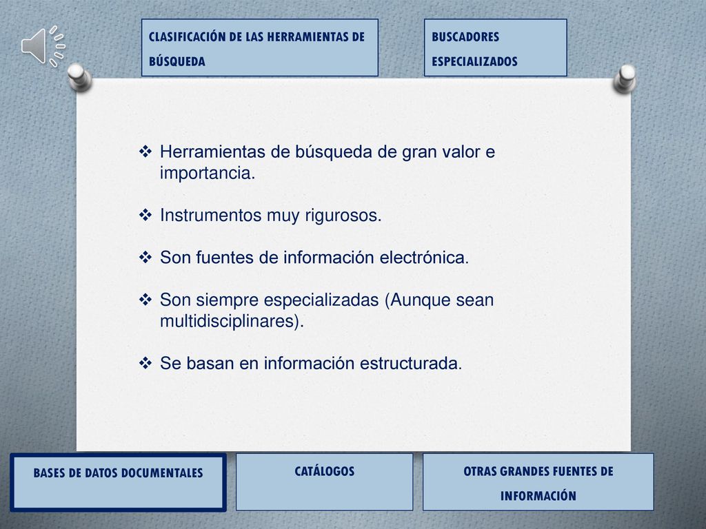 Herramientas de búsqueda de gran valor e importancia.