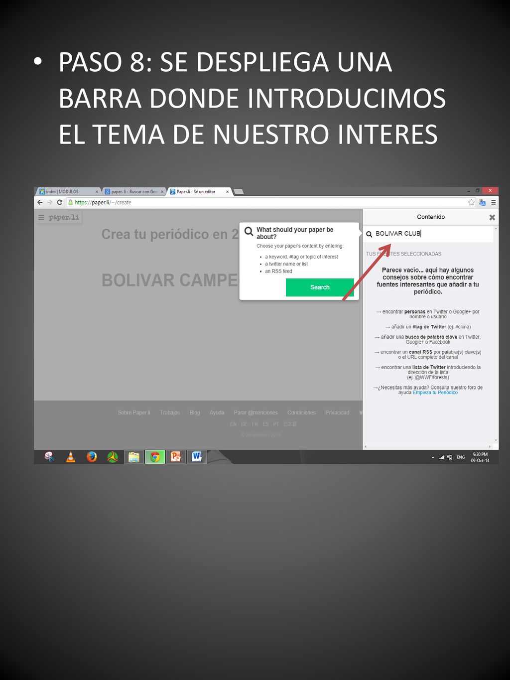 PASO 8: SE DESPLIEGA UNA BARRA DONDE INTRODUCIMOS EL TEMA DE NUESTRO INTERES