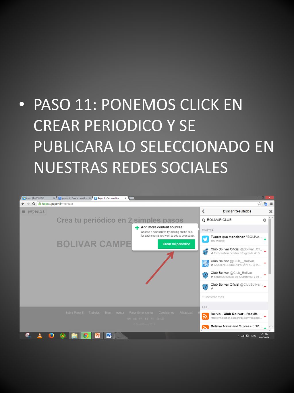 PASO 11: PONEMOS CLICK EN CREAR PERIODICO Y SE PUBLICARA LO SELECCIONADO EN NUESTRAS REDES SOCIALES