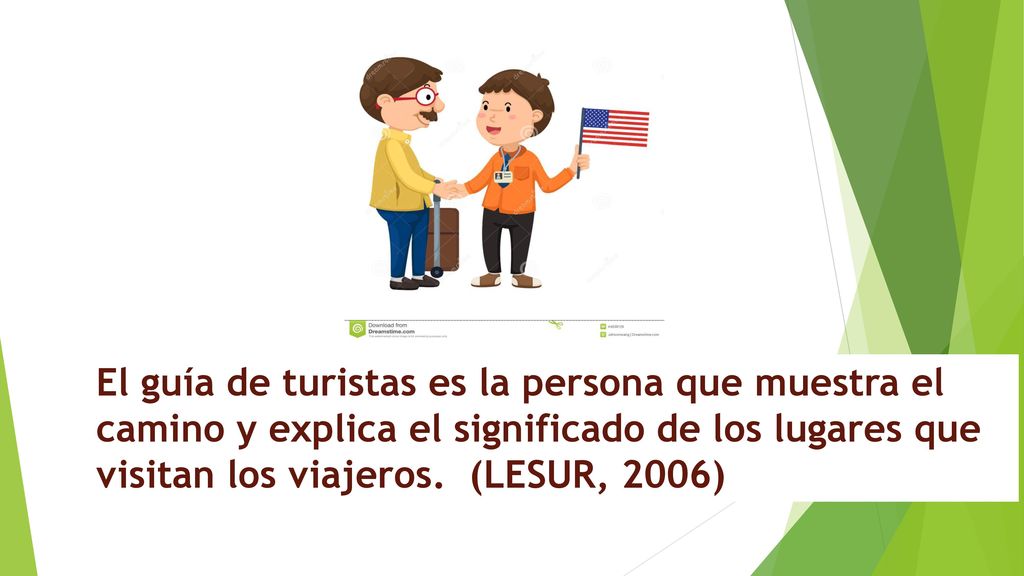 El guía de turistas es la persona que muestra el camino y explica el significado de los lugares que visitan los viajeros.