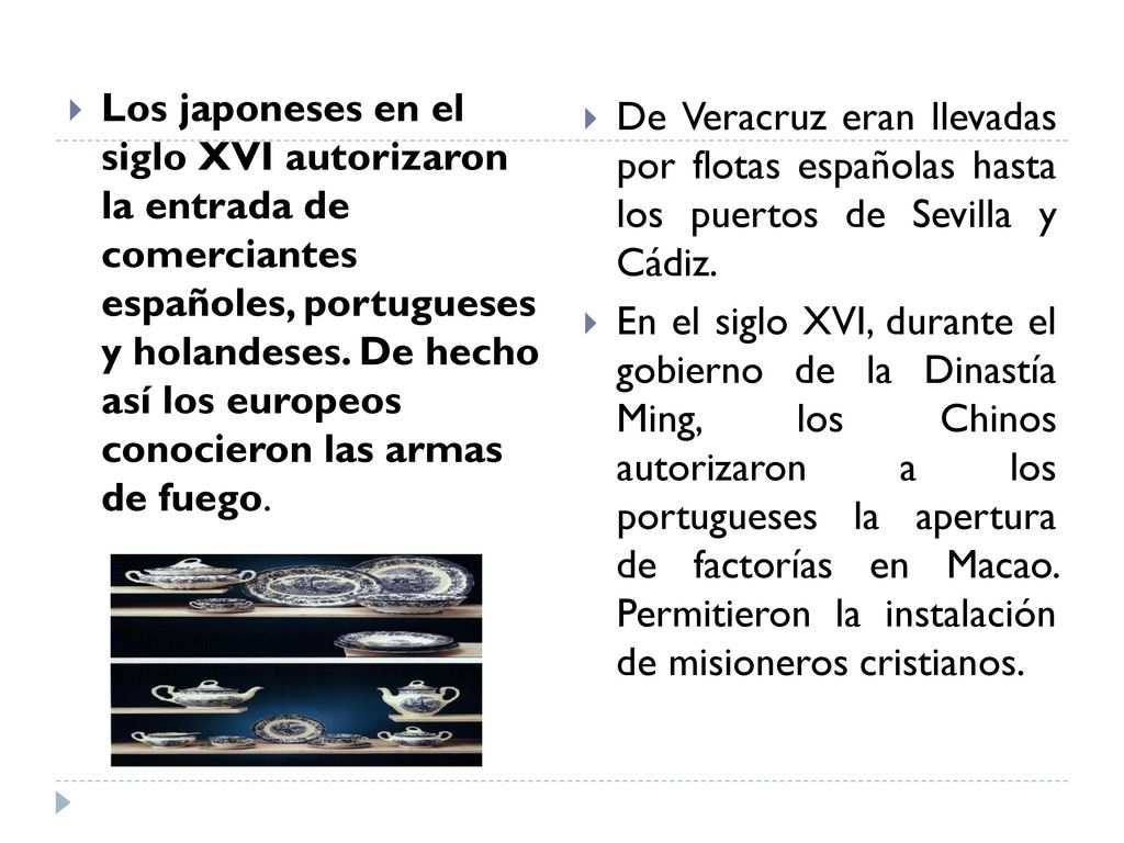 Los japoneses en el siglo XVI autorizaron la entrada de comerciantes españoles, portugueses y holandeses. De hecho así los europeos conocieron las armas de fuego.