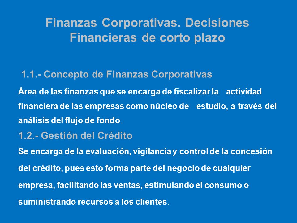 Finanzas Corporativas. Decisiones Financieras de corto plazo
