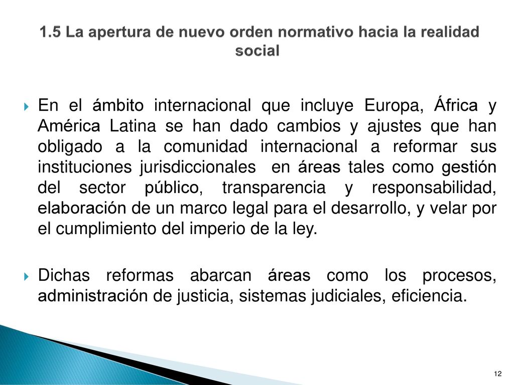 1.5 La apertura de nuevo orden normativo hacia la realidad social