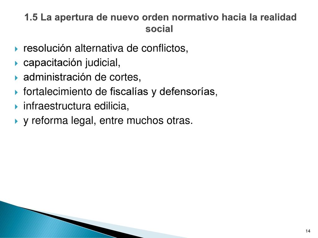 1.5 La apertura de nuevo orden normativo hacia la realidad social