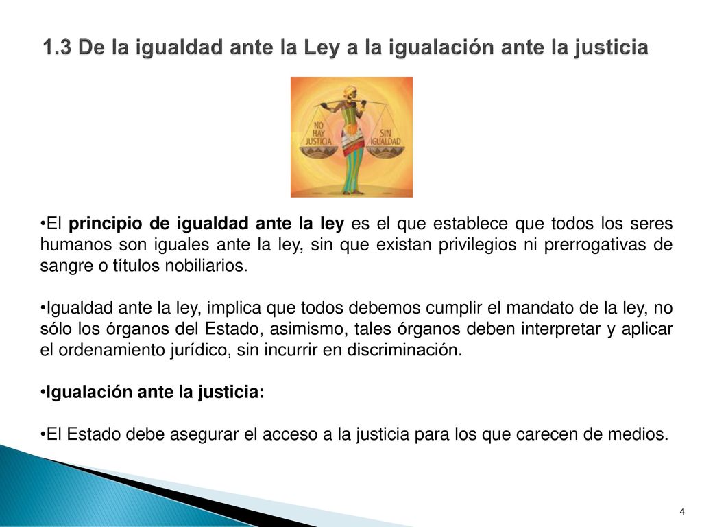 1.3 De la igualdad ante la Ley a la igualación ante la justicia