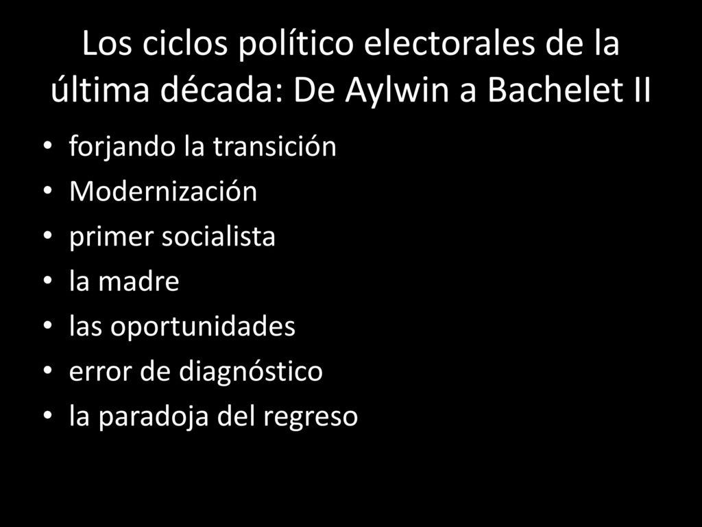 Los ciclos político electorales de la última década: De Aylwin a Bachelet II