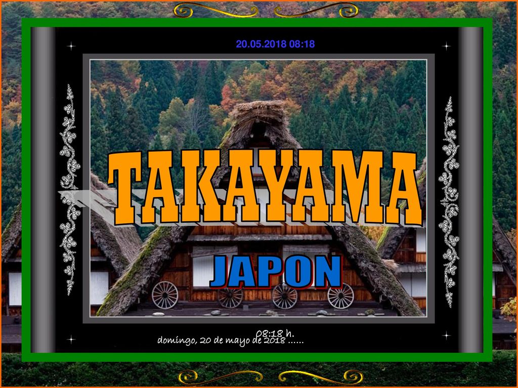 TAKAYAMA JAPON domingo, 20 de mayo de 2018 …… 08:18 h.