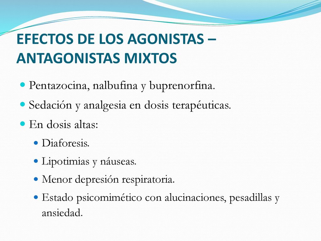 EFECTOS DE LOS AGONISTAS – ANTAGONISTAS MIXTOS