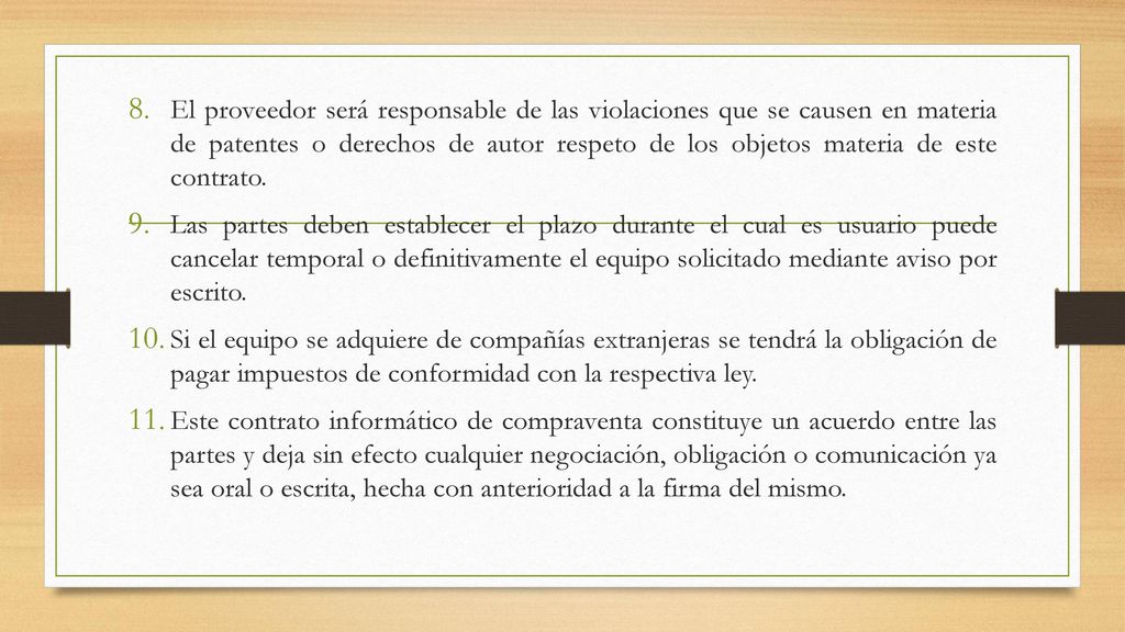 El proveedor será responsable de las violaciones que se causen en materia de patentes o derechos de autor respeto de los objetos materia de este contrato.