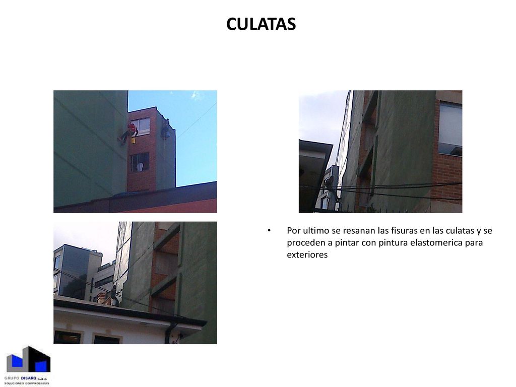 CULATAS Por ultimo se resanan las fisuras en las culatas y se proceden a pintar con pintura elastomerica para exteriores.