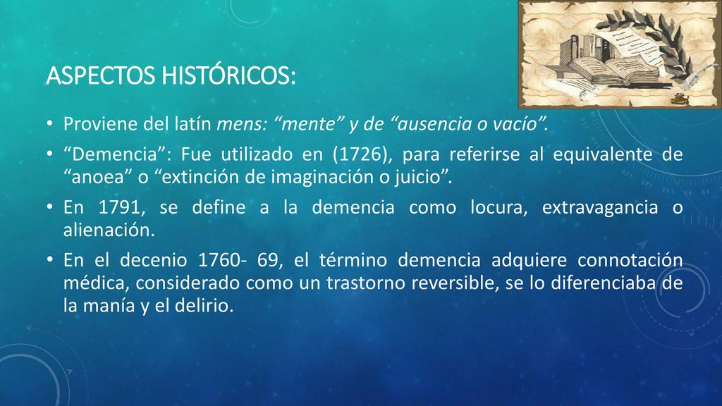 Aspectos históricos: Proviene del latín mens: mente y de ausencia o vacío .