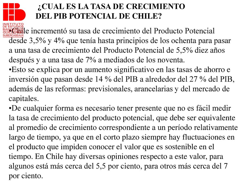 ¿CUAL ES LA TASA DE CRECIMIENTO DEL PIB POTENCIAL DE CHILE