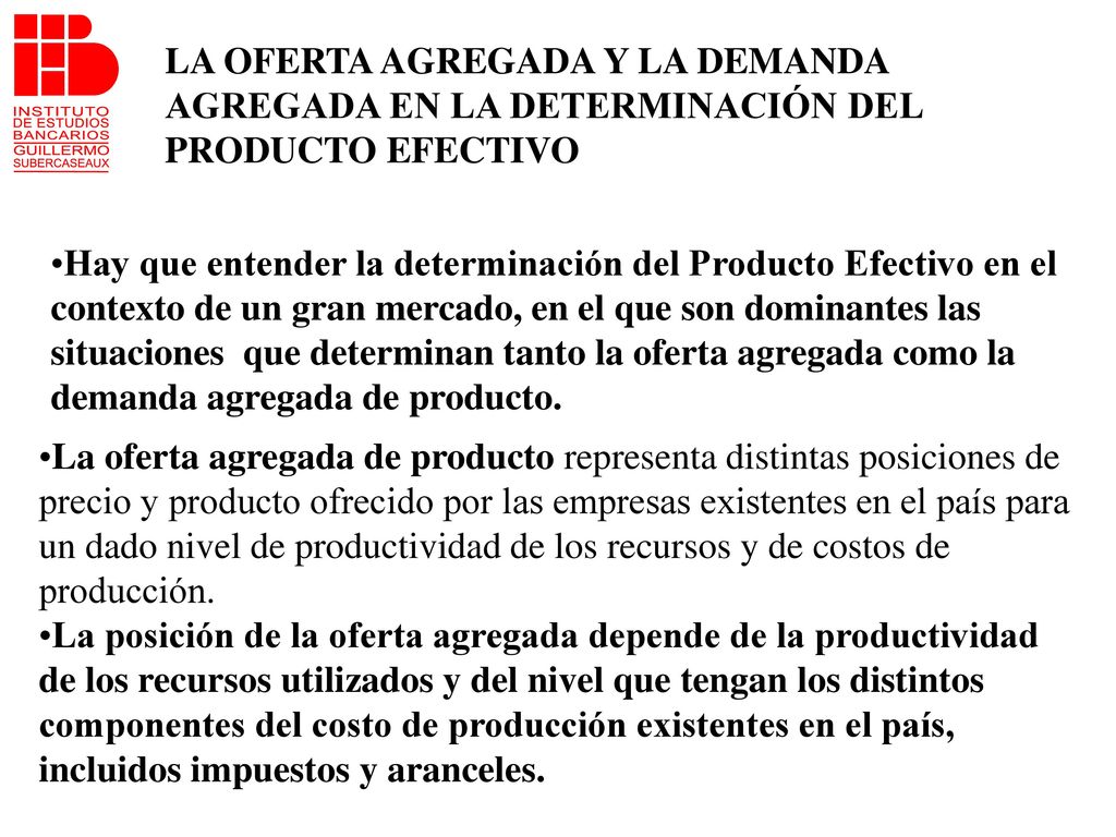 LA OFERTA AGREGADA Y LA DEMANDA AGREGADA EN LA DETERMINACIÓN DEL PRODUCTO EFECTIVO