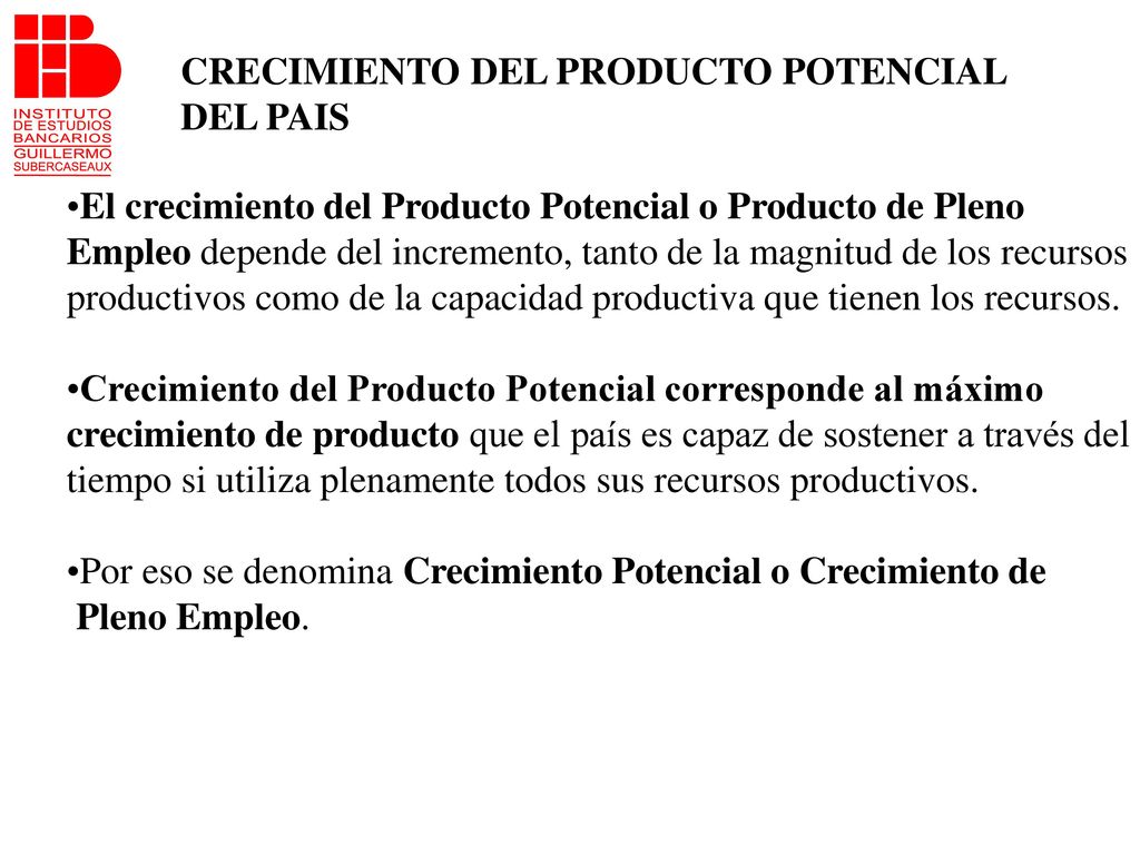 CRECIMIENTO DEL PRODUCTO POTENCIAL DEL PAIS