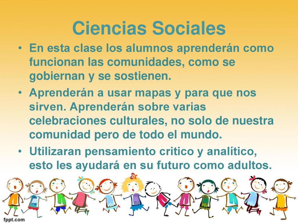 Ciencias Sociales En esta clase los alumnos aprenderán como funcionan las comunidades, como se gobiernan y se sostienen.