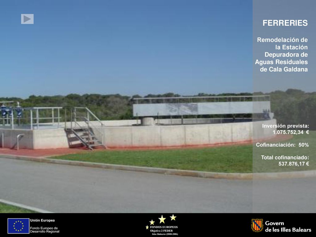 FERRERIES Remodelación de la Estación Depuradora de Aguas Residuales de Cala Galdana. Inversión prevista: