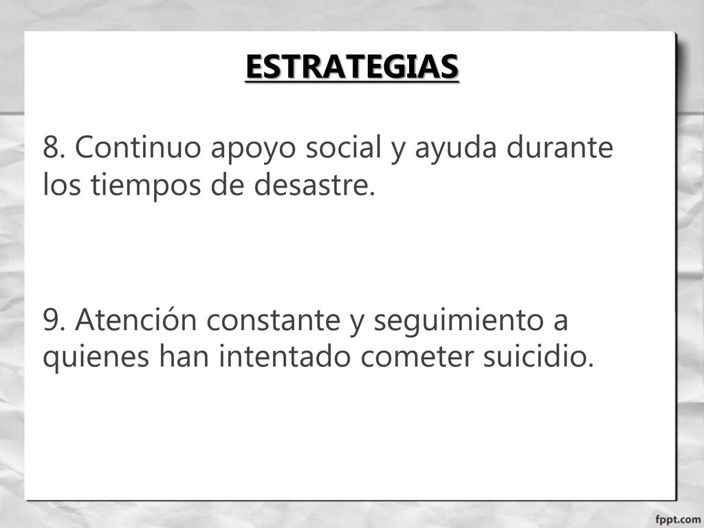 ESTRATEGIAS 8. Continuo apoyo social y ayuda durante los tiempos de desastre.