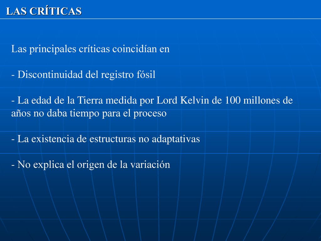 LAS CRÍTICAS Las principales críticas coincidían en. - Discontinuidad del registro fósil.