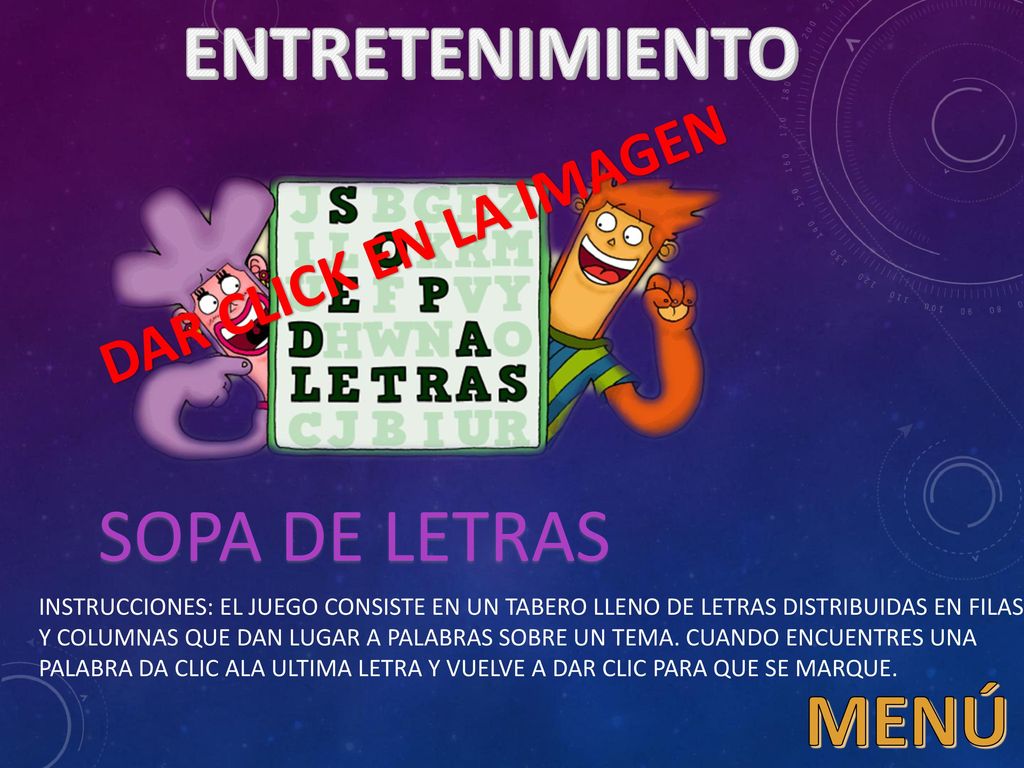 ENTRETENIMIENTO SOPA DE LETRAS MENÚ DAR CLICK EN LA IMAGEN