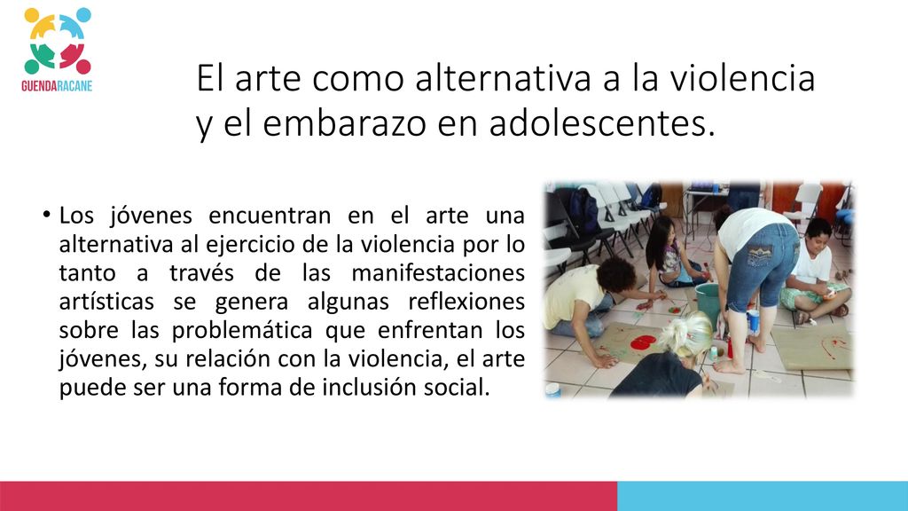 El arte como alternativa a la violencia y el embarazo en adolescentes.