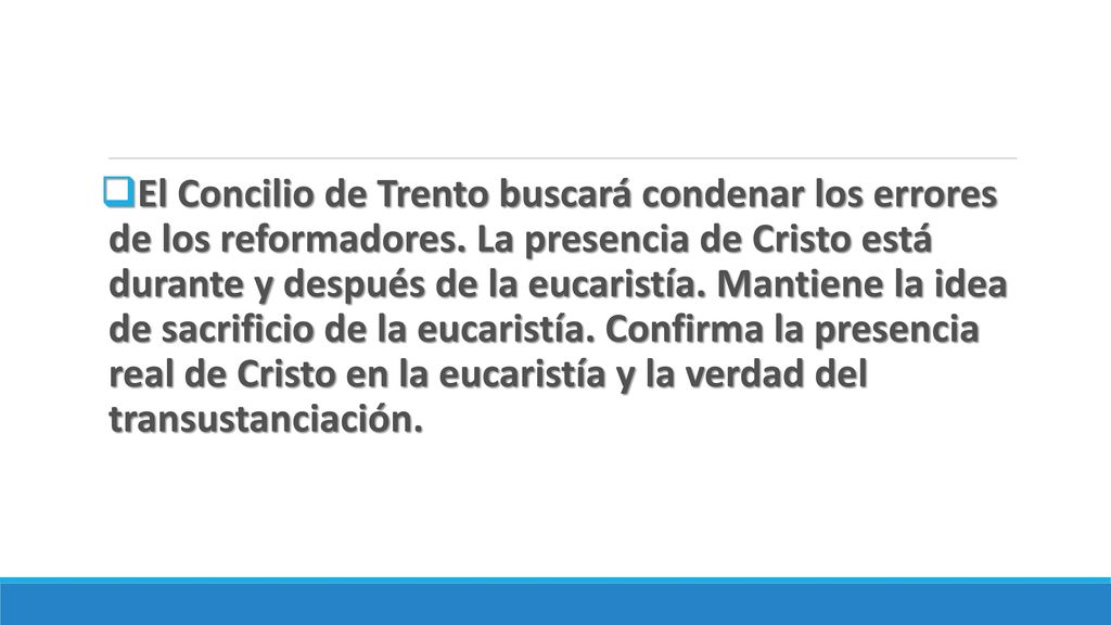 El Concilio de Trento buscará condenar los errores de los reformadores