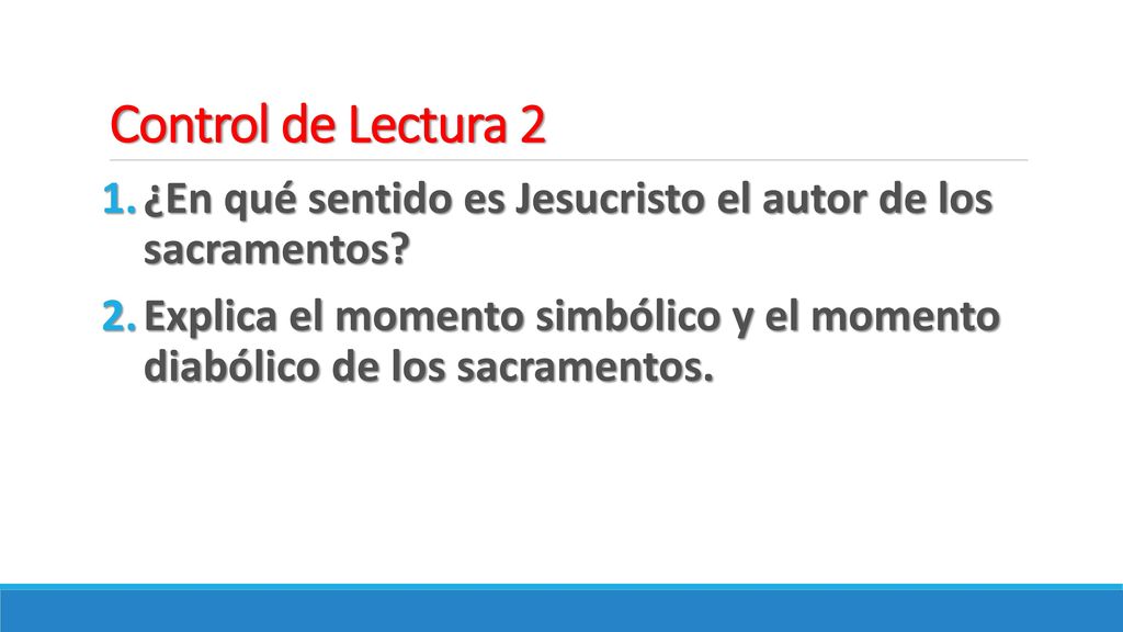 Control de Lectura 2 ¿En qué sentido es Jesucristo el autor de los sacramentos