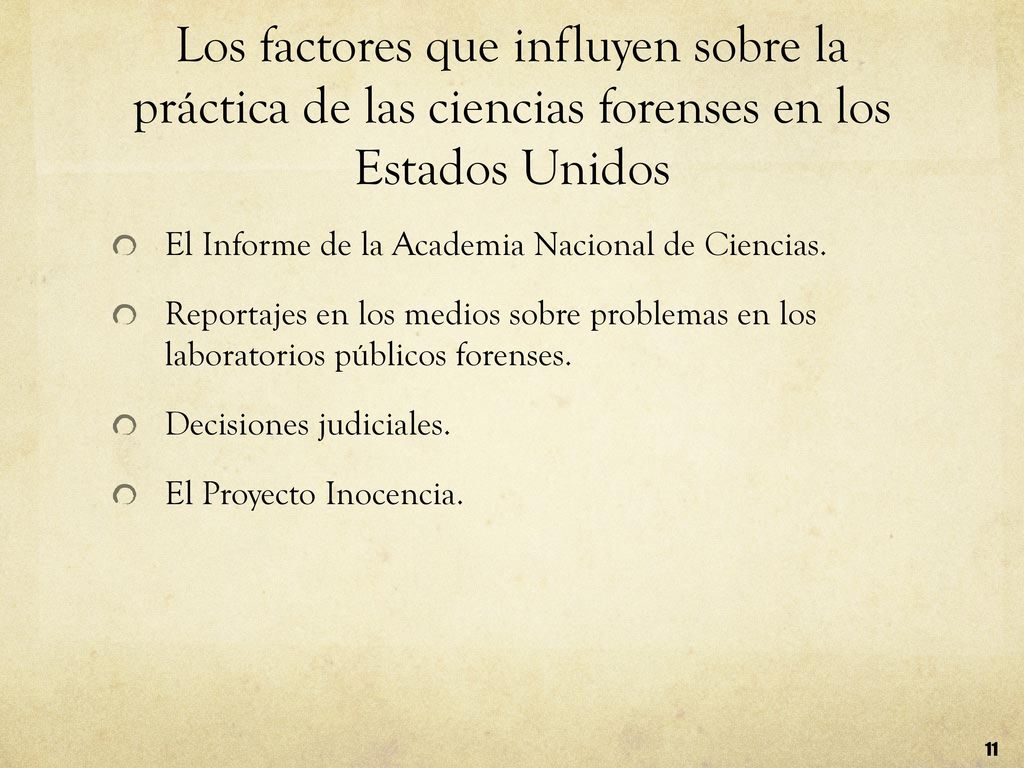Los factores que influyen sobre la práctica de las ciencias forenses en los Estados Unidos