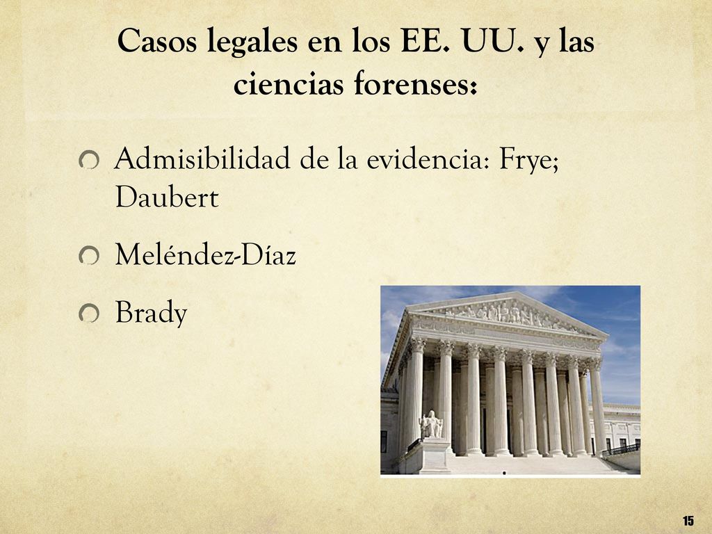 Casos legales en los EE. UU. y las ciencias forenses: