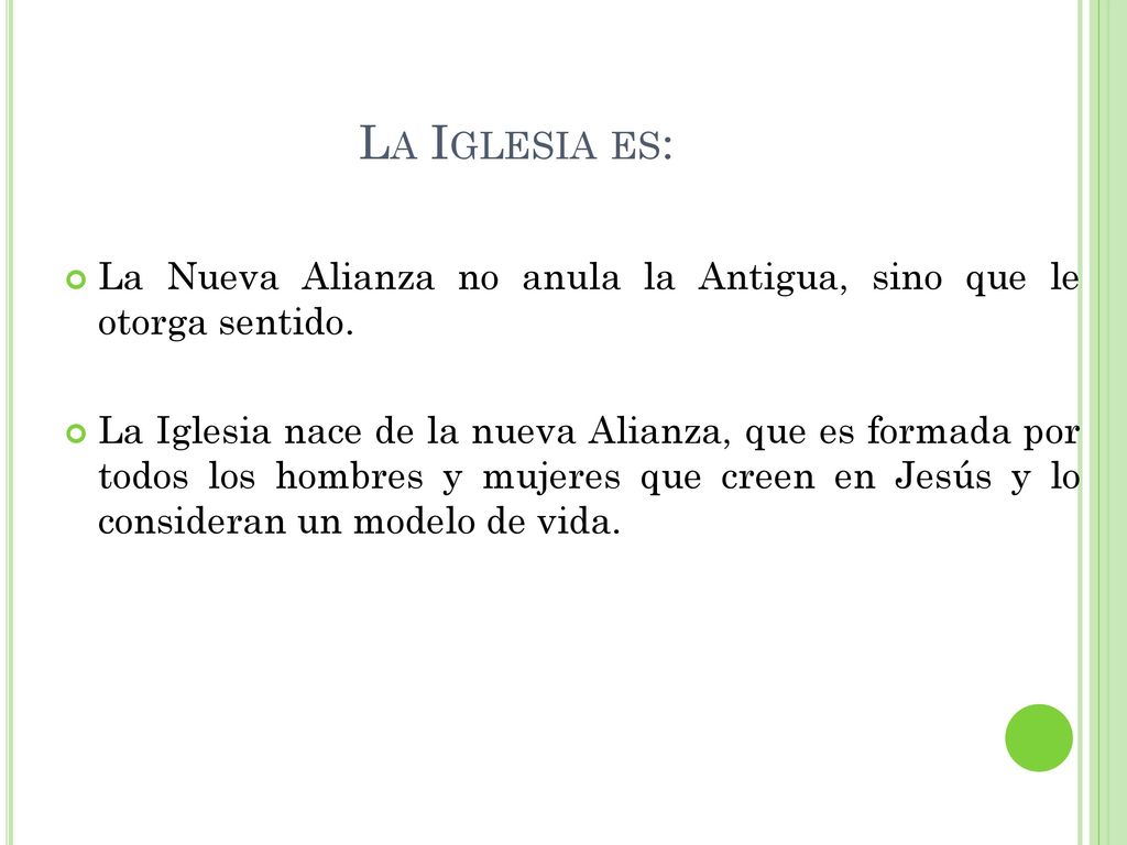 La Iglesia es: La Nueva Alianza no anula la Antigua, sino que le otorga sentido.