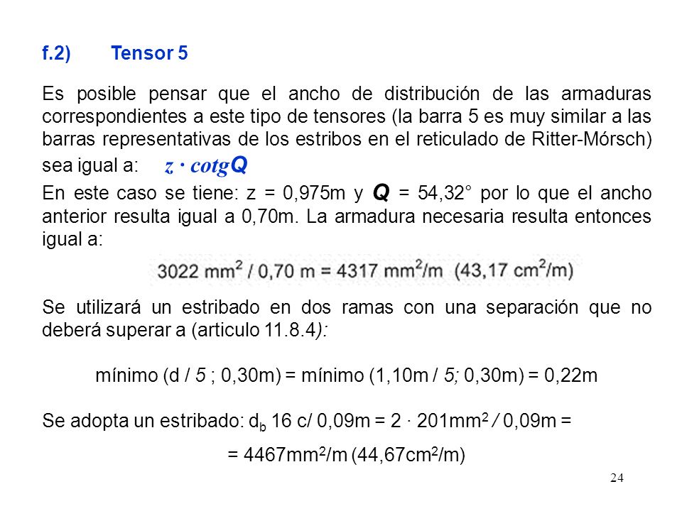 mínimo (d / 5 ; 0,30m) = mínimo (1,10m / 5; 0,30m) = 0,22m