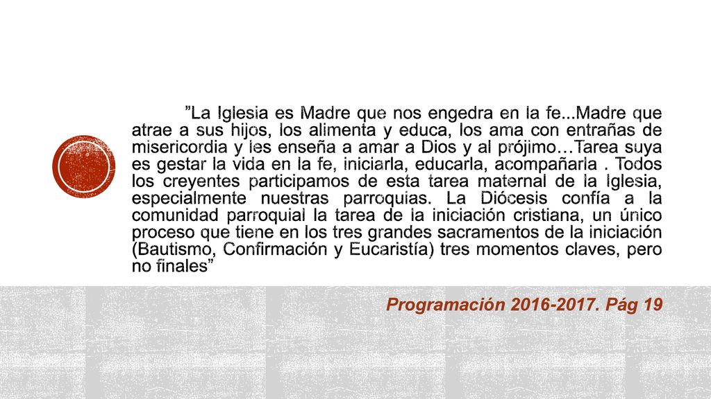 La Iglesia es Madre que nos engedra en la fe