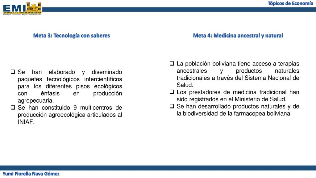 Meta 3: Tecnología con saberes Meta 4: Medicina ancestral y natural