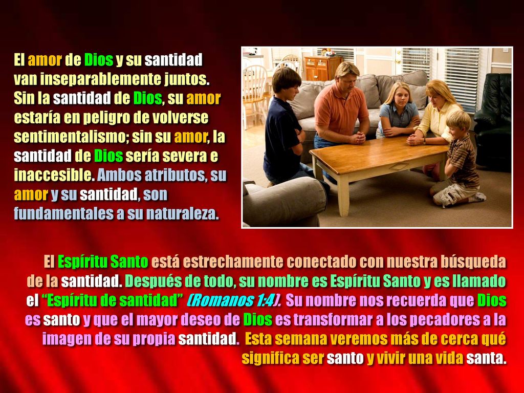 El amor de Dios y su santidad van inseparablemente juntos