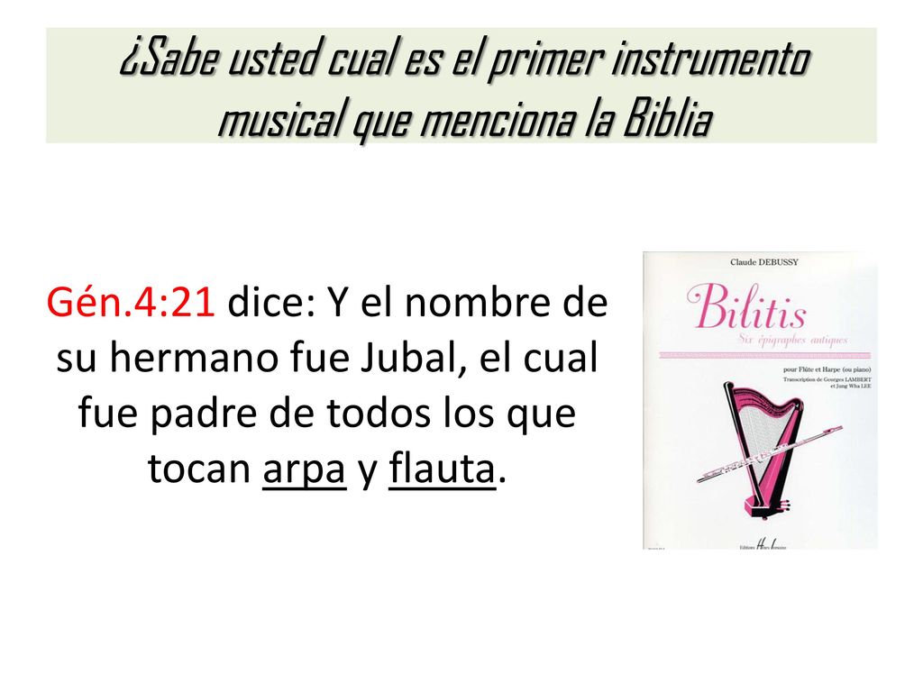¿Sabe usted cual es el primer instrumento musical que menciona la Biblia