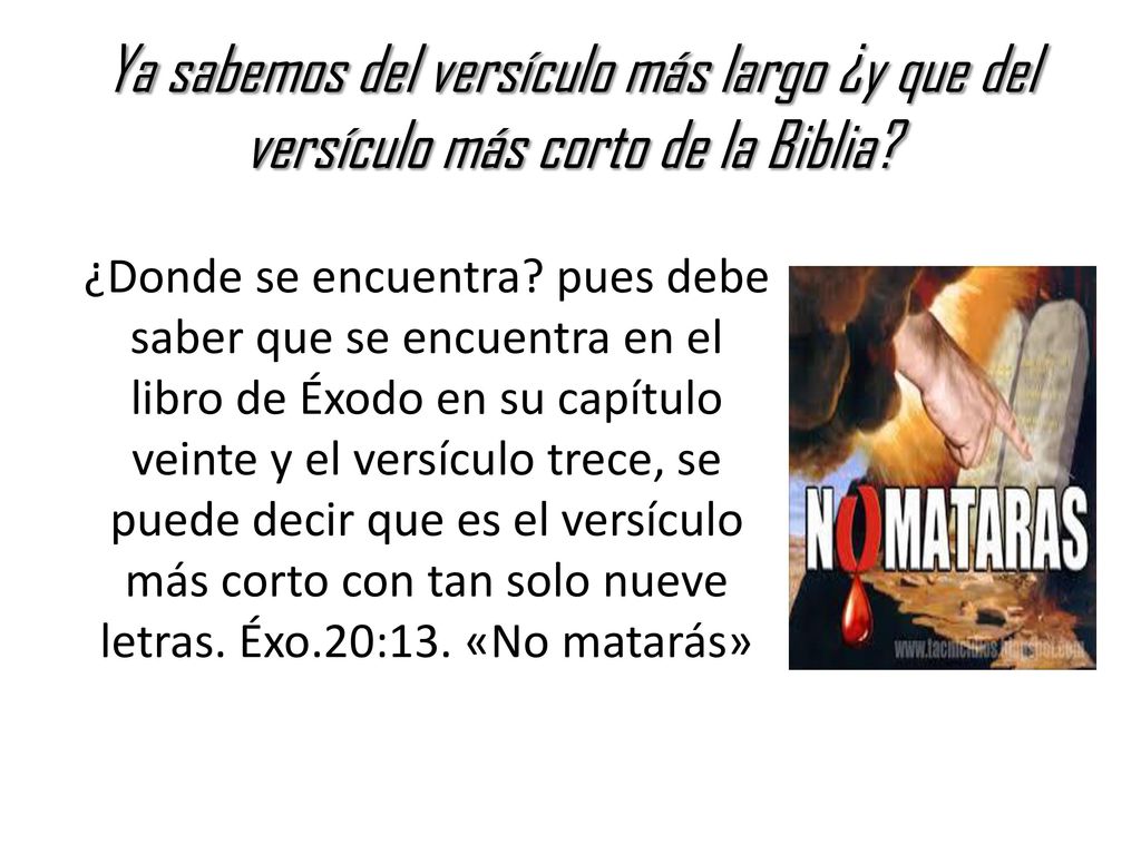 Ya sabemos del versículo más largo ¿y que del versículo más corto de la Biblia