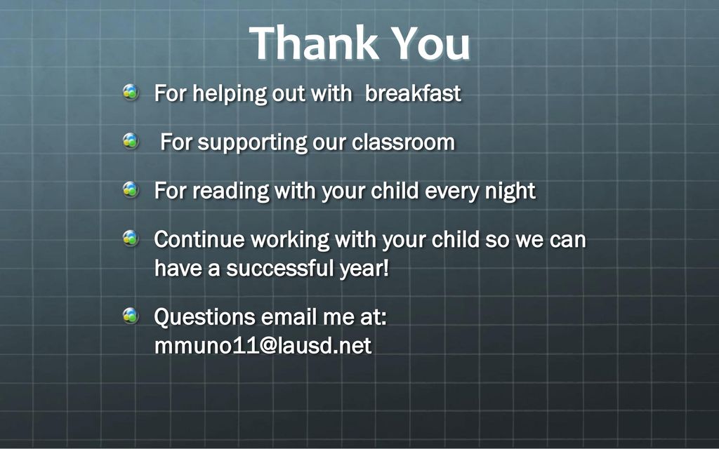 Thank You For helping out with breakfast For supporting our classroom