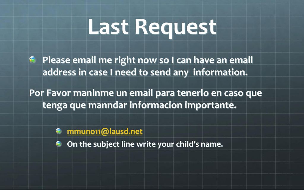 Last Request Please  me right now so I can have an  address in case I need to send any information.