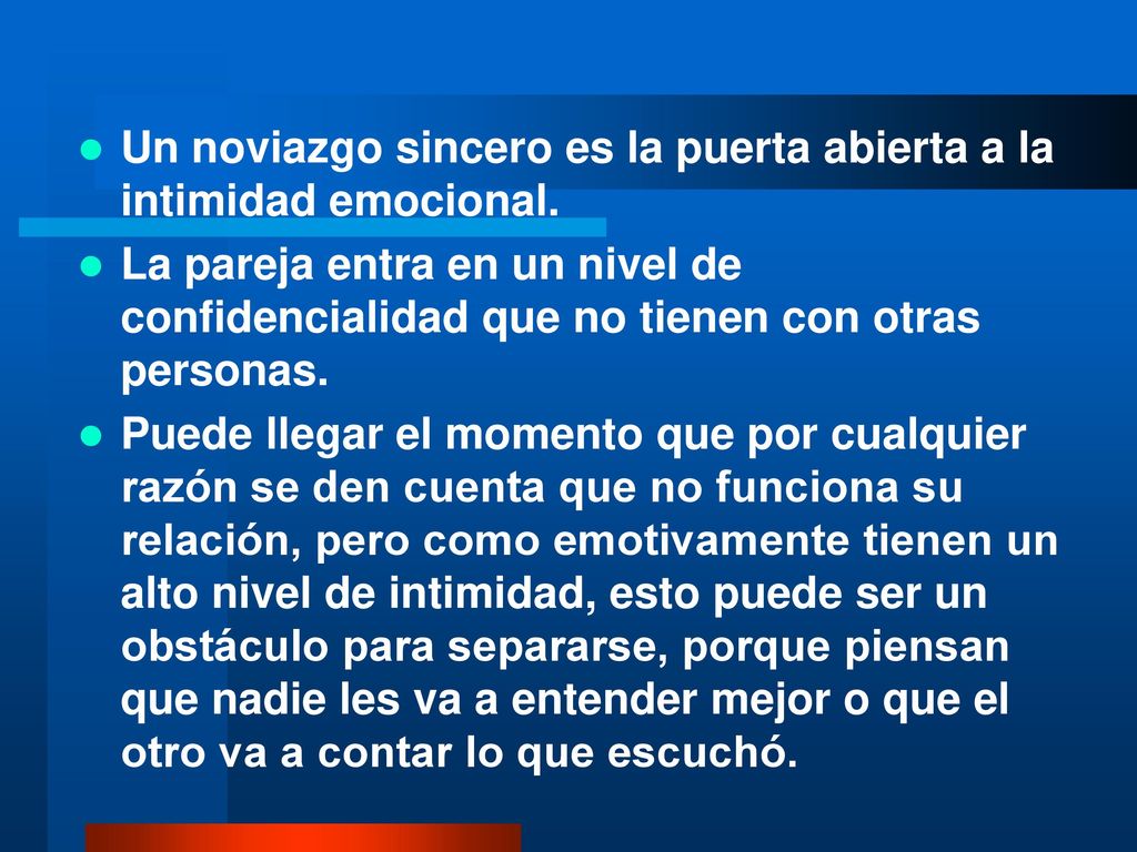 Un noviazgo sincero es la puerta abierta a la intimidad emocional.