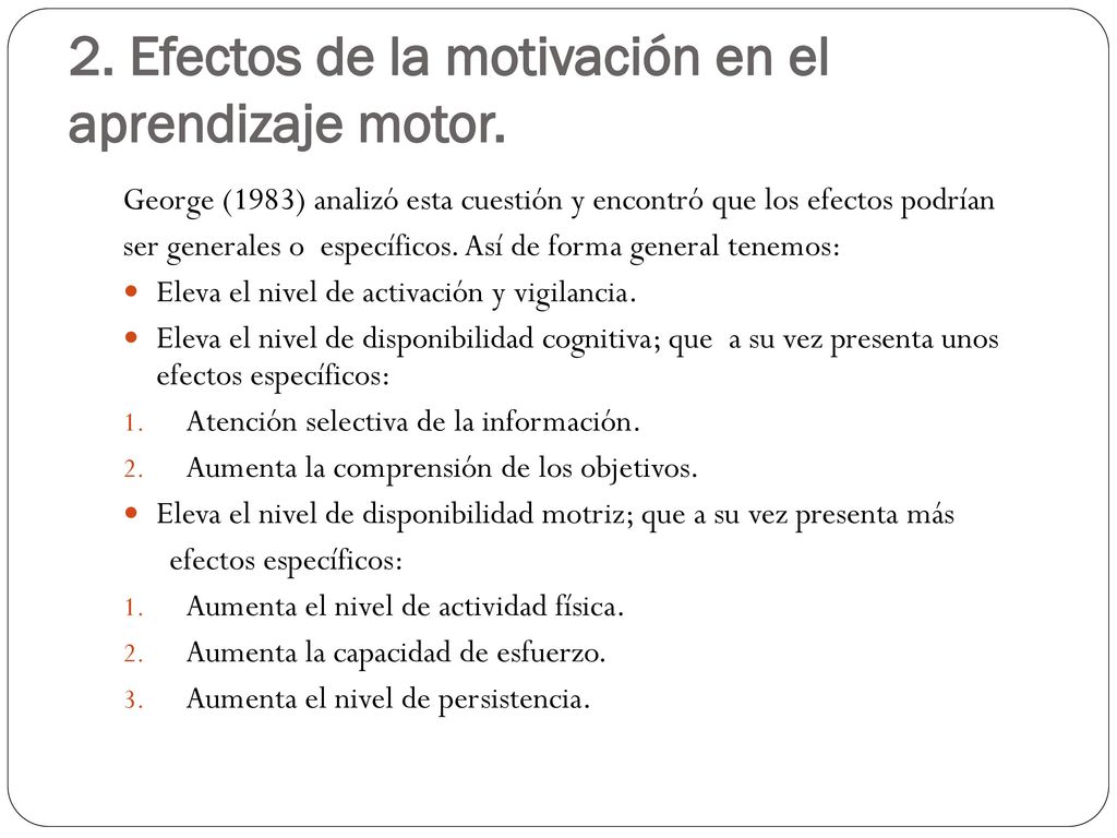 2. Efectos de la motivación en el aprendizaje motor.