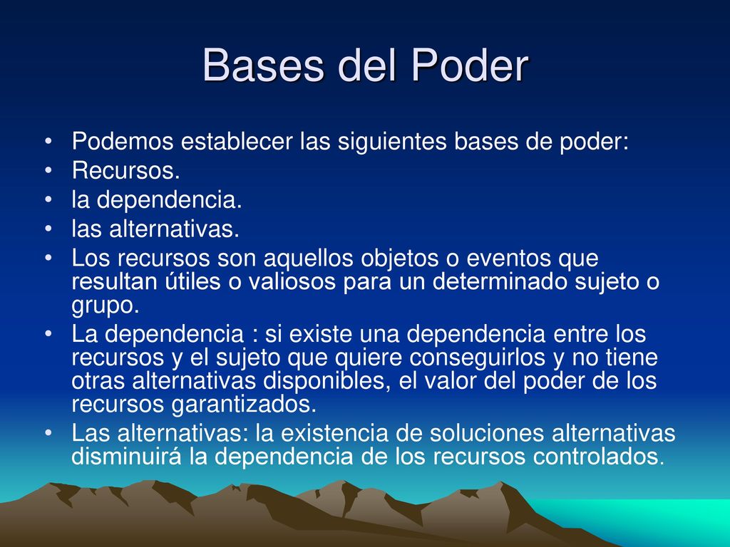 Bases del Poder Podemos establecer las siguientes bases de poder: