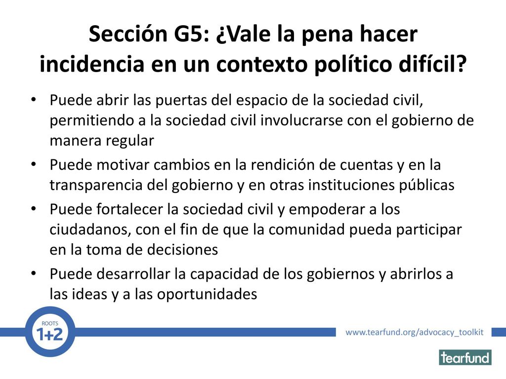 Sección G5: ¿Vale la pena hacer incidencia en un contexto político difícil