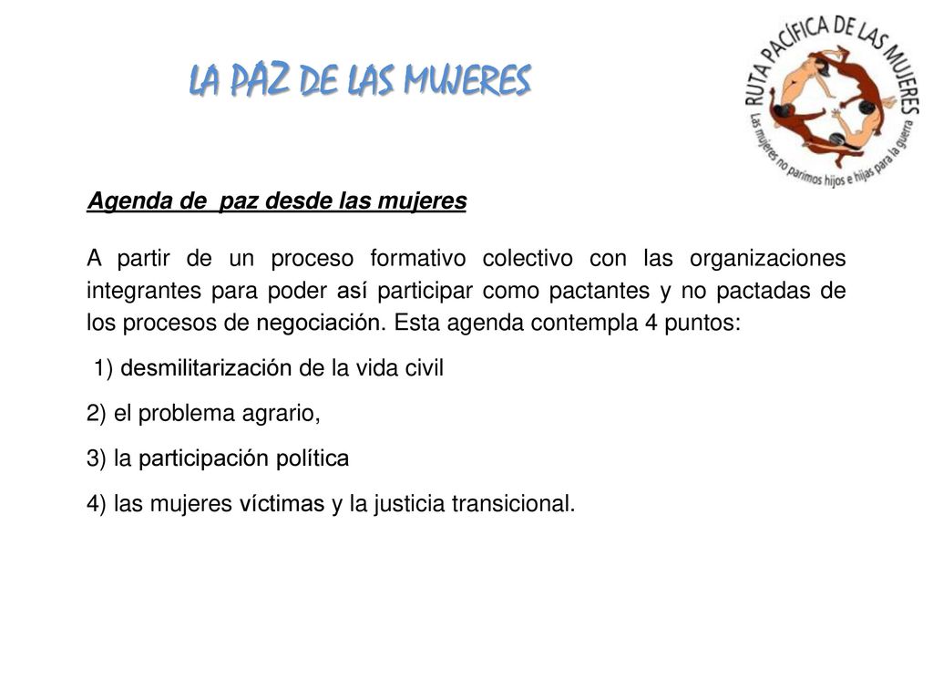 LA PAZ DE LAS MUJERES Agenda de paz desde las mujeres